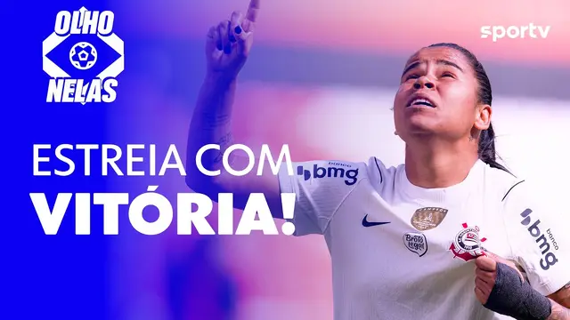 CORINTHIANS E PALMEIRAS VENCEM NA ESTREIA DA LIBERTADORES FEMININA | Olho Nelas | sportv