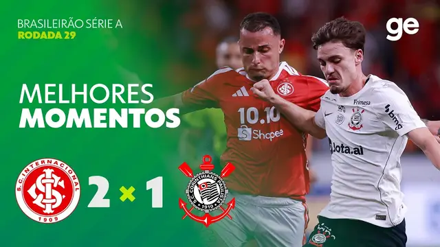 INTERNACIONAL 2 X 1 CORINTHIANS | MELHORES MOMENTOS | 29ª RODADA | BRASILEIRÃO 2026 | ge.globo