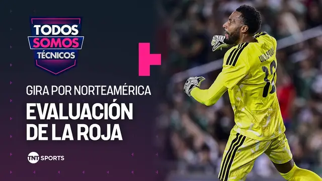 El panel evalúa con emojis a La Roja en su gira por Norteamérica - Todos Somos Técnicos