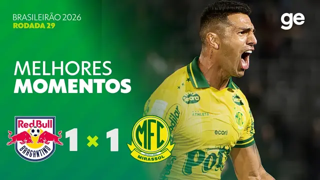 BRAGANTINO 1 X 1 MIRASSOL | MELHORES MOMENTOS | 29ª RODADA BRASILEIRÃO 2026 | ge.globo