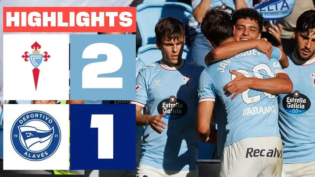 CELTA 2 - 1 DEPORTIVO ALAVÉS | RESUMEN LALIGA EA SPORTS