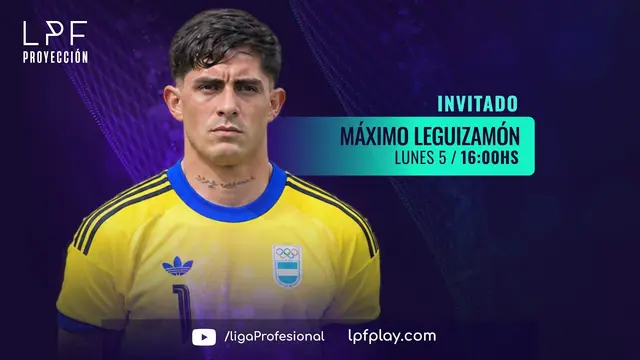 LPF PROYECCIÓN | 52 con Máximo Leguizamón
