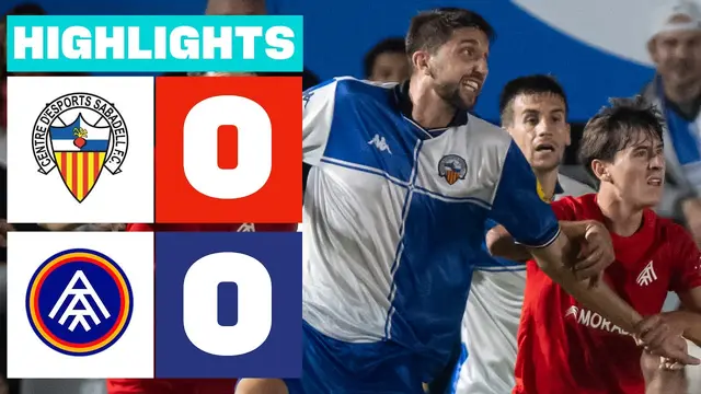 CE SABADELL 0 - 0 FC ANDORRA | RESUMEN LALIGA HYPERMOTION