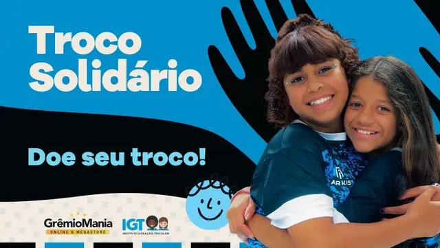 CONHEÇA O TROCO SOLIDÁRIO IGT/GRÊMIOMANIA