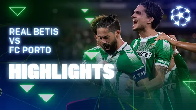 Resumen del partido Real Betis - FC Porto | HIGHLIGHTS | Real BETIS Balompié