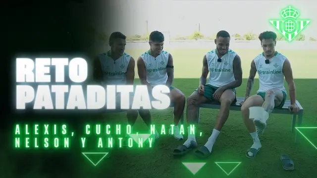 Reto de las PATADITAS con ANTONY, CUCHO, NELSON, NATAN Y ALEXIS🦵🧻 | VLOG | Real BETIS Balompié