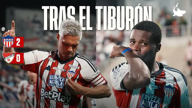 TRAS EL TIBURÓN: ¡EL SUEÑO SIGUE INTACTO! (Junior FC 2-0 Medellin)
