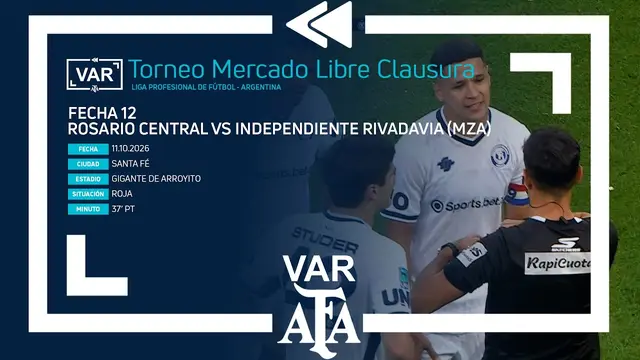 (2) VAR 2026 | #TorneoMercadoLibre Clausura 2026 | Fecha 12 | ROSARIO CENTRAL - INDEPENDIENTE RIV.