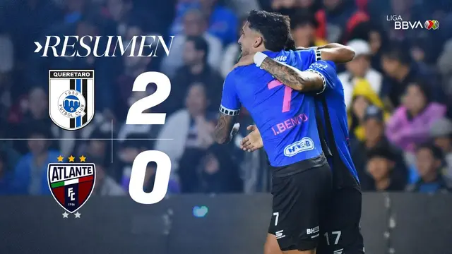 QUERÉTARO 2-0 ATLANTE J11 AP26 | ¡Otra victoria de Gallos!
