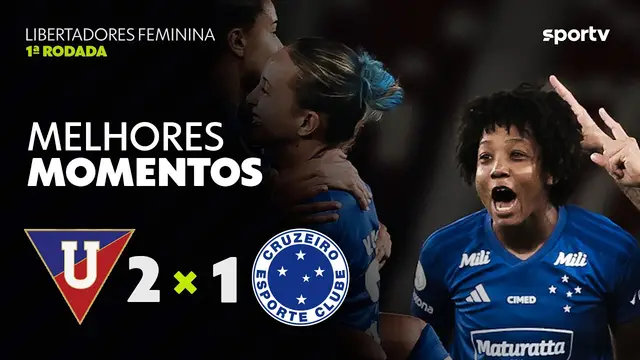 CRUZEIRO 2 X 1 LDU | MELHORES MOMENTOS | 1ª RODADA | LIBERTADORES FEMININA 2026 | sportv