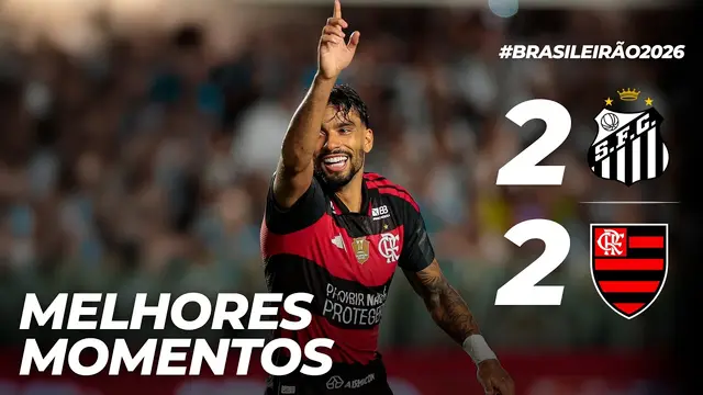 SANTOS 2 X 2 FLAMENGO | MELHORES MOMENTOS | BRASILEIRÃO (08/10/26)