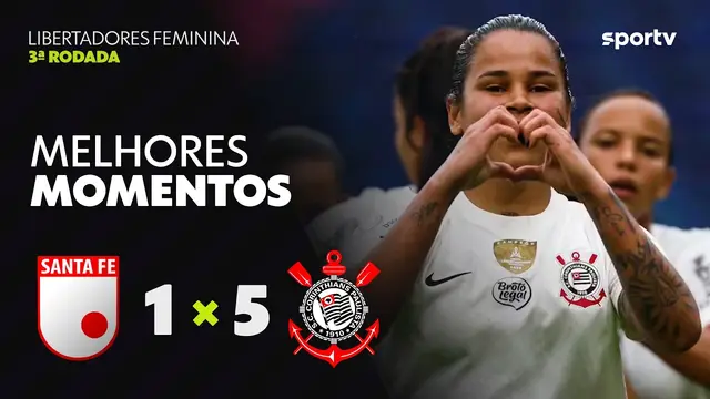SANTA FE 1 X 5 CORINTHIANS | MELHORES MOMENTOS | 3ª RODADA | LIBERTADORES FEMININA 2026 | sportv