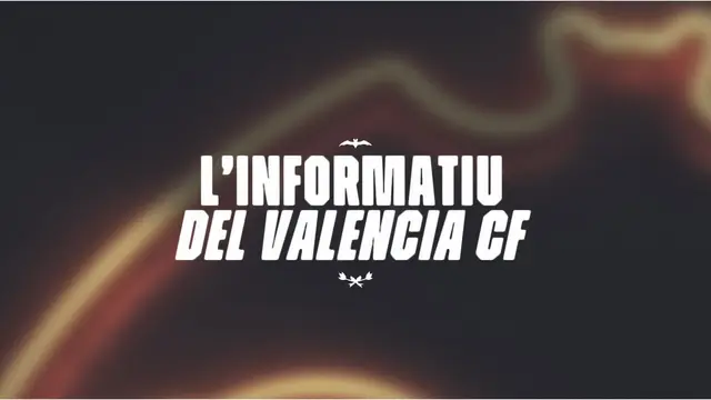 L'INFORMATIU DEL VALENCIA CF - 15/10/26