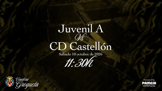 Villarreal CF Juvenil A vs CD Castellón