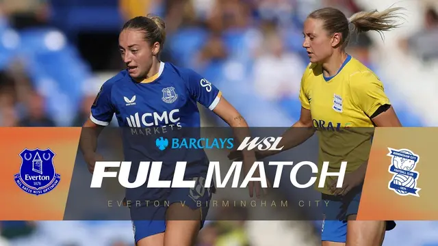 FULL MATCH: Everton v Birmingham City | Barclays WSL 26/27