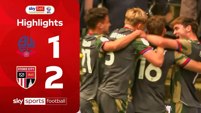 10-player Stoke move fourth! | Bolton 1-2 Stoke | EFL Highlights