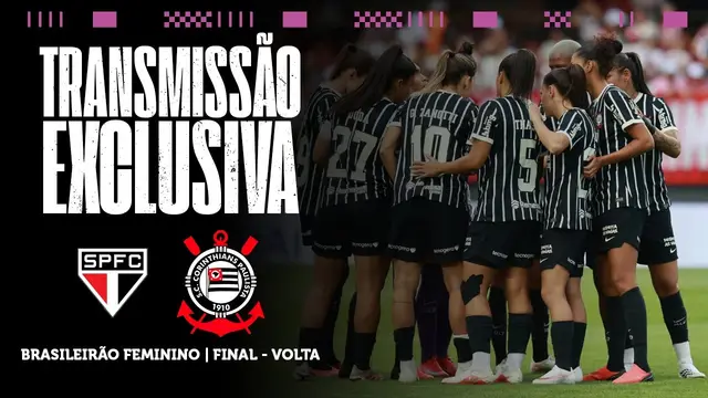 SÃO PAULO X CORINTHIANS | BRASILEIRÃO FEMININO 2026 | FINAL - VOLTA | DIA DE CORINTHIANS