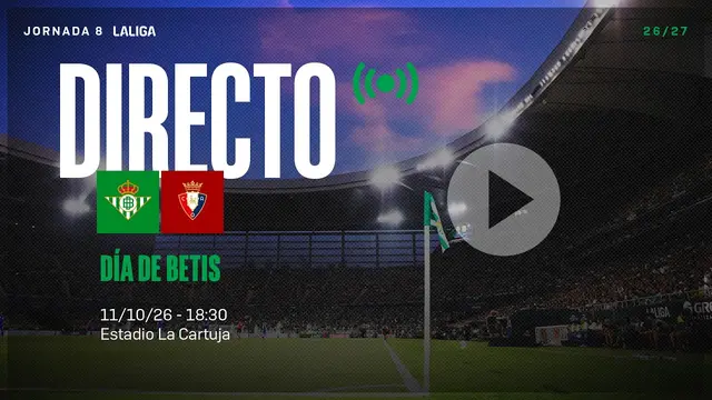 🚨 DIRECTO | Real Betis Balompié - CA Osasuna  ⚽💚 | VÍVELO CON NOSOTROS