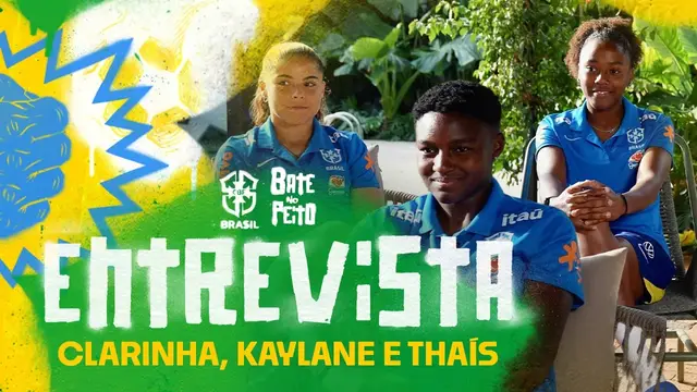 CLARINHA, KAYLANE E THAÍS LIMA DÃO NOVO PASSO APÓS A COPA DO MUNDO SUB-20
