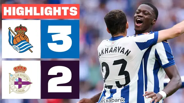 REAL SOCIEDAD 3 - 2 RC DEPORTIVO | RESUMEN LALIGA EA SPORTS
