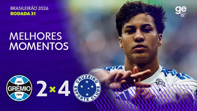 GRÊMIO 2 X 4 CRUZEIRO | MELHORES MOMENTOS | 31ª RODADA | BRASILEIRÃO 2026 | ge tv