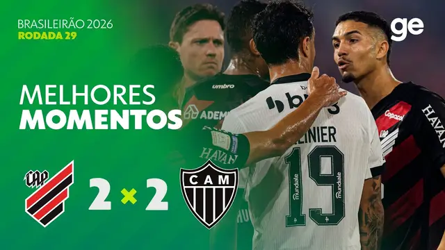ATHLETICO-PR 2 X 2 ATLÉTICO-MG | MELHORES MOMENTOS | 29ª RODADA BRASILEIRÃO 2026 | ge.globo