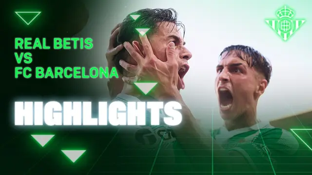 Resumen del partido Real Betis - FC Barcelona | HIGHLIGHTS | Real BETIS Balompié