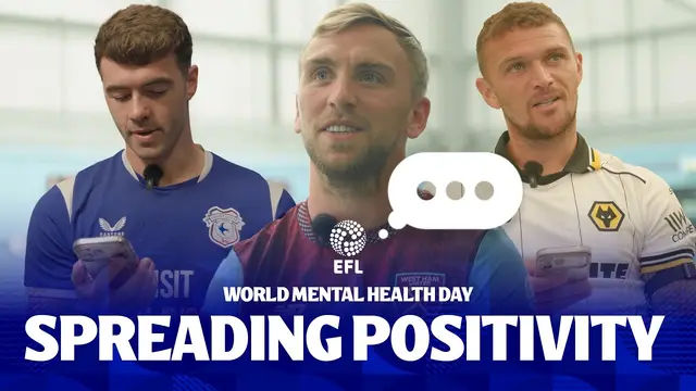 World Mental Health Day | EFL stars spread positivity 📱❤️