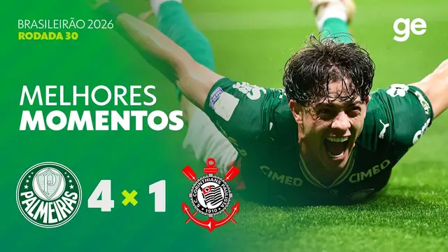 PALMEIRAS 4 X 1 CORINTHIANS | MELHORES MOMENTOS | 30ª RODADA | BRASILEIRÃO 2026 | ge.globo