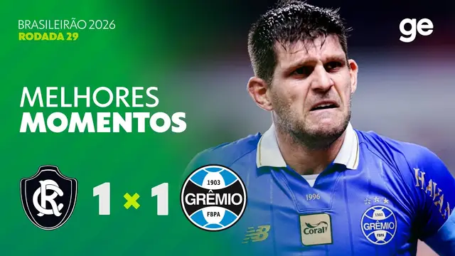 REMO 1 X 1 GRÊMIO | MELHORES MOMENTOS | 29ª RODADA | BRASILEIRÃO 2026 | ge.globo
