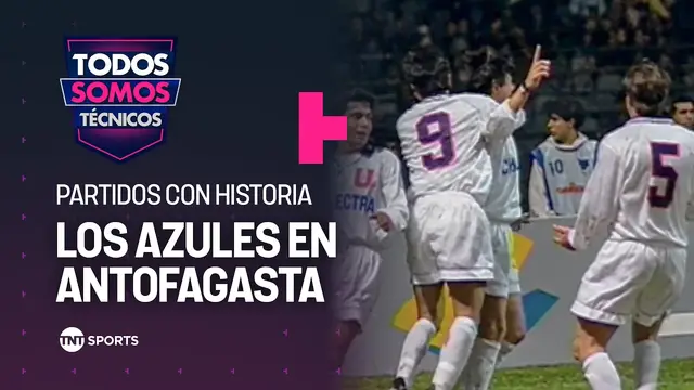 Fútbol Retro: Históricas visitas de Universidad de Chile a Dep. Antofagasta - Todos Somos Técnicos