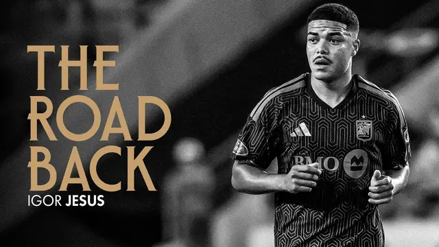 Igor Jesus | The Road Back