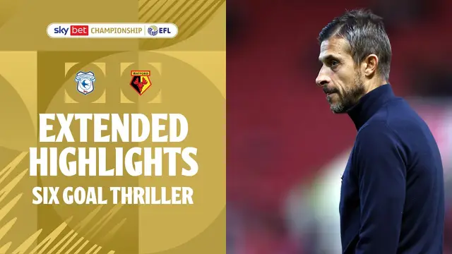 SIX GOAL THRILLER! | Extended Highlights: Cardiff vs Watford