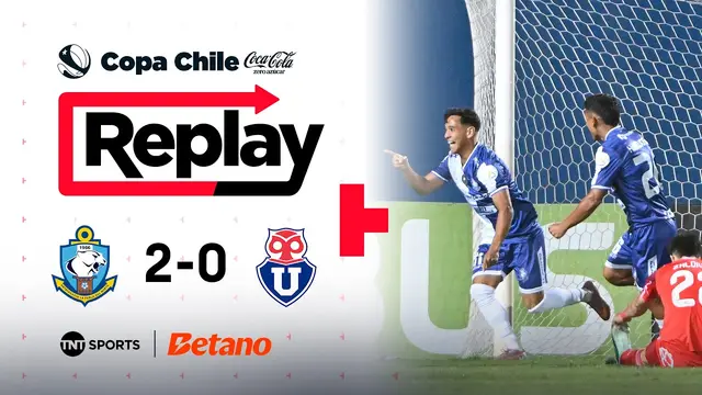 TNT Sports Replay | D. Antofagasta 2 - 0 U. de Chile | Copa Chile Coca Cola Zero Azúcar 2026