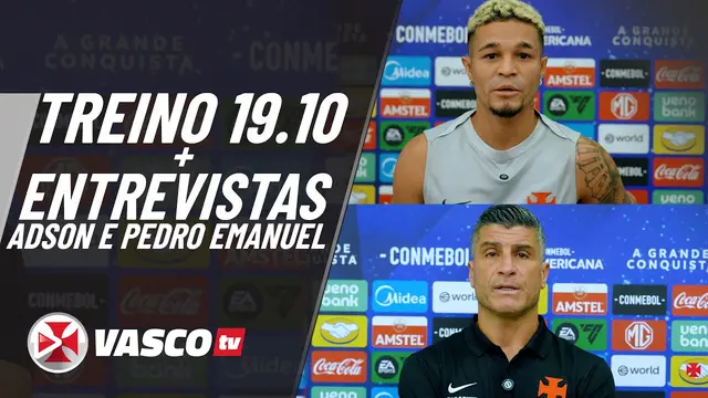 TREINO 19.10 + ENTREVISTAS ADSON E PEDRO EMANUEL | VASCOTV