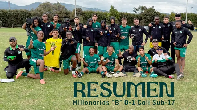 RESUMEN Millonarios FC "B" 0-1 Deportivo Cali Sub-17 | Torneo Nacional 2026