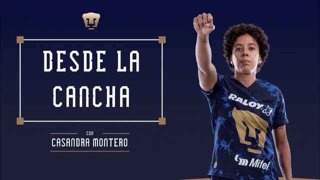 Desde la cancha | Casandra Montero