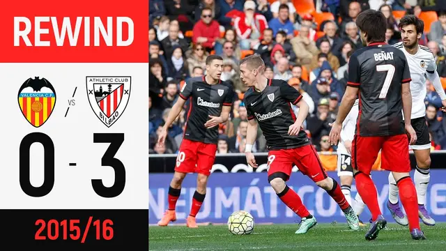 REWIND | Valencia 0-3 Athletic Club | ¡3 GOLES en 7 MINUTOS en Mestalla! | Temp. 2015-2016