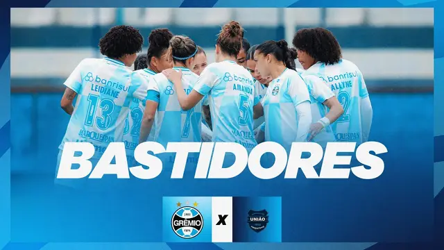 BASTIDORES | GRÊMIO 13 X 0 FORQUETENSE (CAMPEONATO GAÚCHO FEMININO)