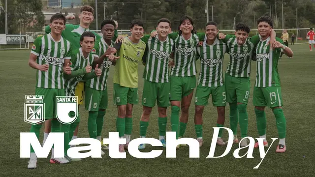 Atlético Nacional Sub 17 vs Santa Fe | Torneo Nacional - 16avos | MATCHDAY