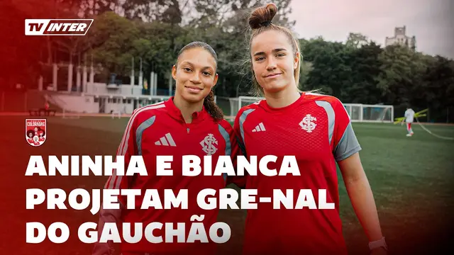 Entrevista de Aninha e Bianca sobre a Copa do Mundo Sub-20 e o Gre-Nal do Gauchão