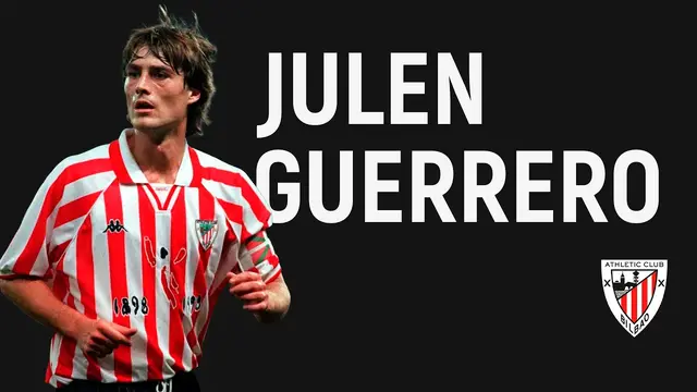 JULEN GUERRERO | Capitán, ídolo y leyenda | Athletic Club